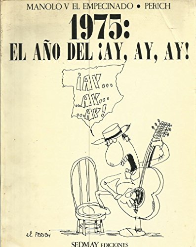 1975: el año del ¡Ay, ay, ay!