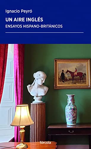 Un aire inglés: Ensayos hispano-británicos: 53 (Periplos)