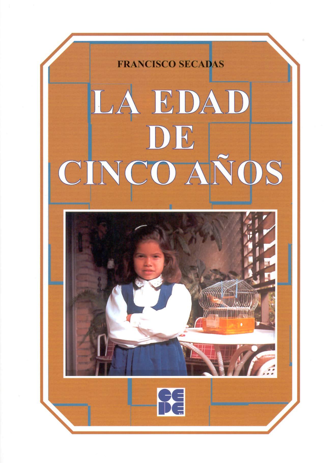 La Edad de Cinco Años: 2 (Educación Infantil y Primaria)