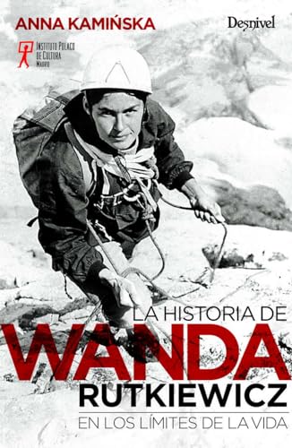 Wanda Rutkiewicz. En Los Límites De La Vida (LITERATURA)