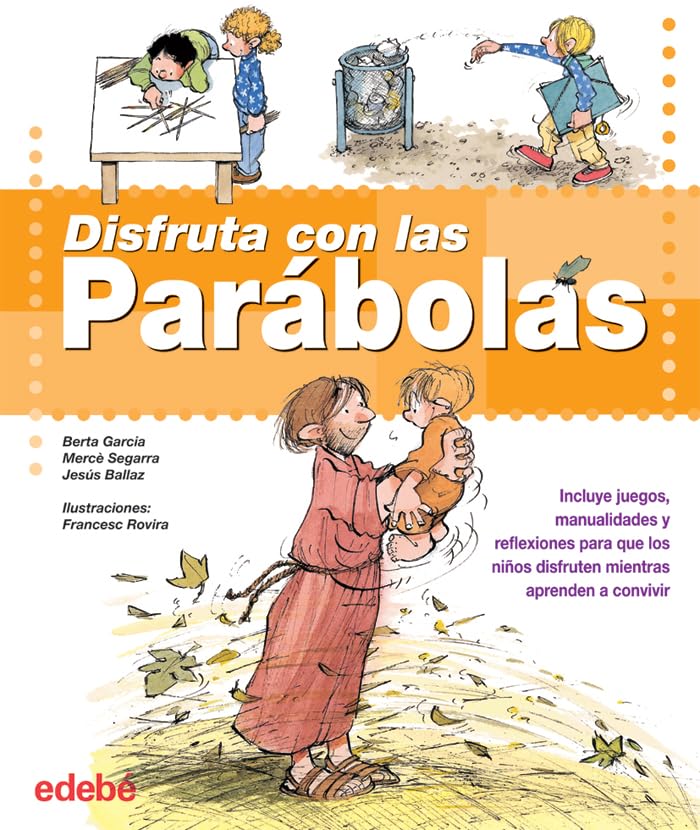 DISFRUTA CON LAS PARÁBOLAS (BIBLIOTECA RELIGIOSA EDEBÉ)