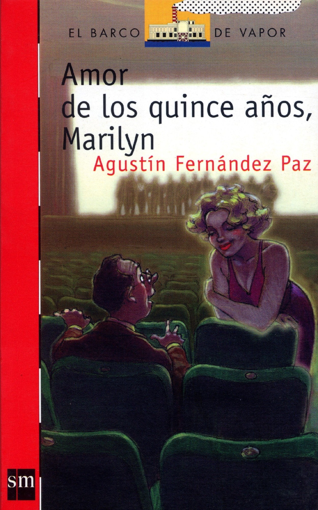 Amor de quince años, Marilyn: 96 (El Barco de Vapor Roja)