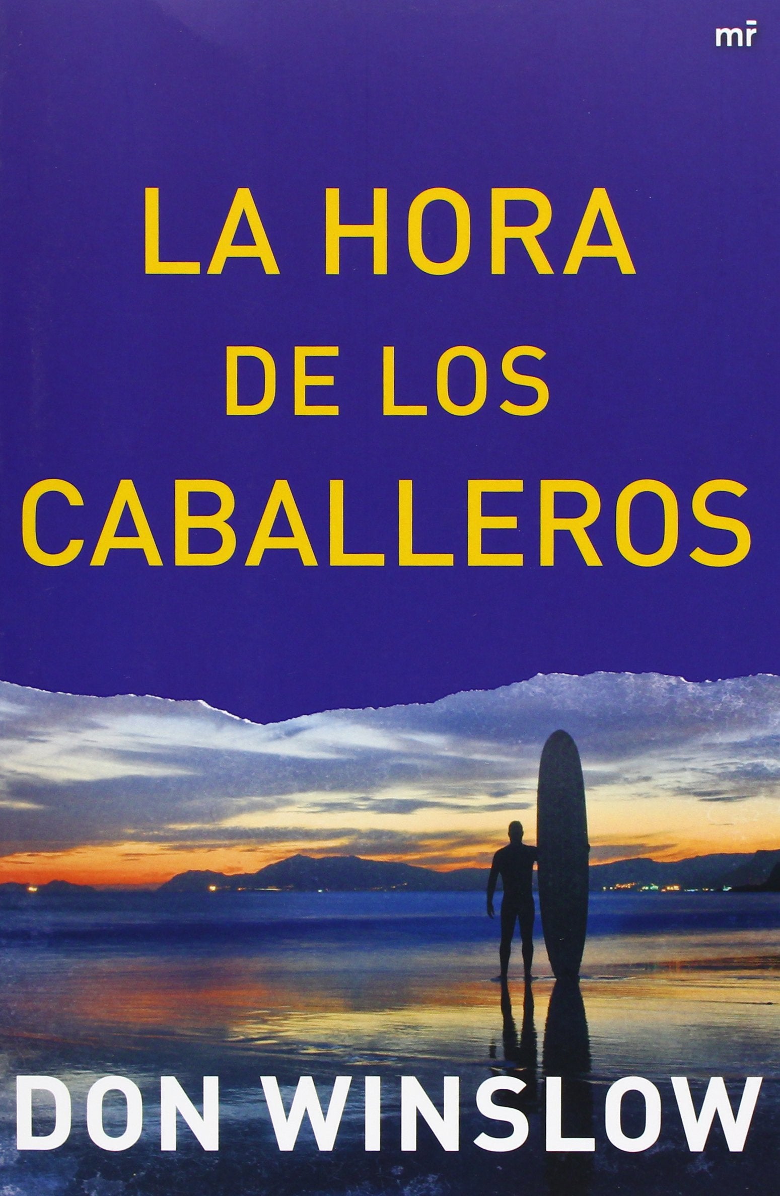 La Hora de los Caballeros (MR Narrativa)