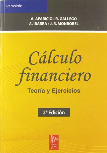 Cálculo financiero. Teoría y ejercicios