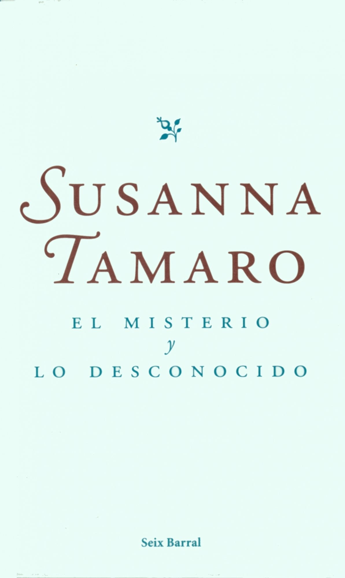 El misterio y lo desconocido (OTROS LIB. EN EXISTENCIAS S.BARRAL)