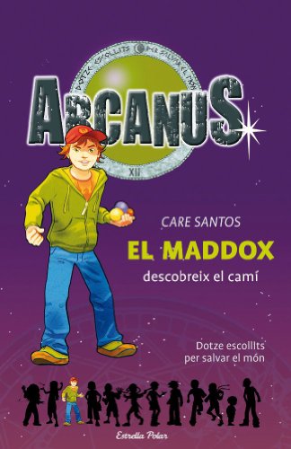 El Maddox descobreix el camí (ARCANUS)