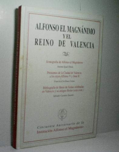 ALFONSO EL MAGNÁNIMO Y EL REINO DE VALENCIA