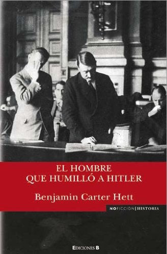 EL HOMBRE QUE HUMILLO A HITLER: 00000 (NoFicción/Historia)