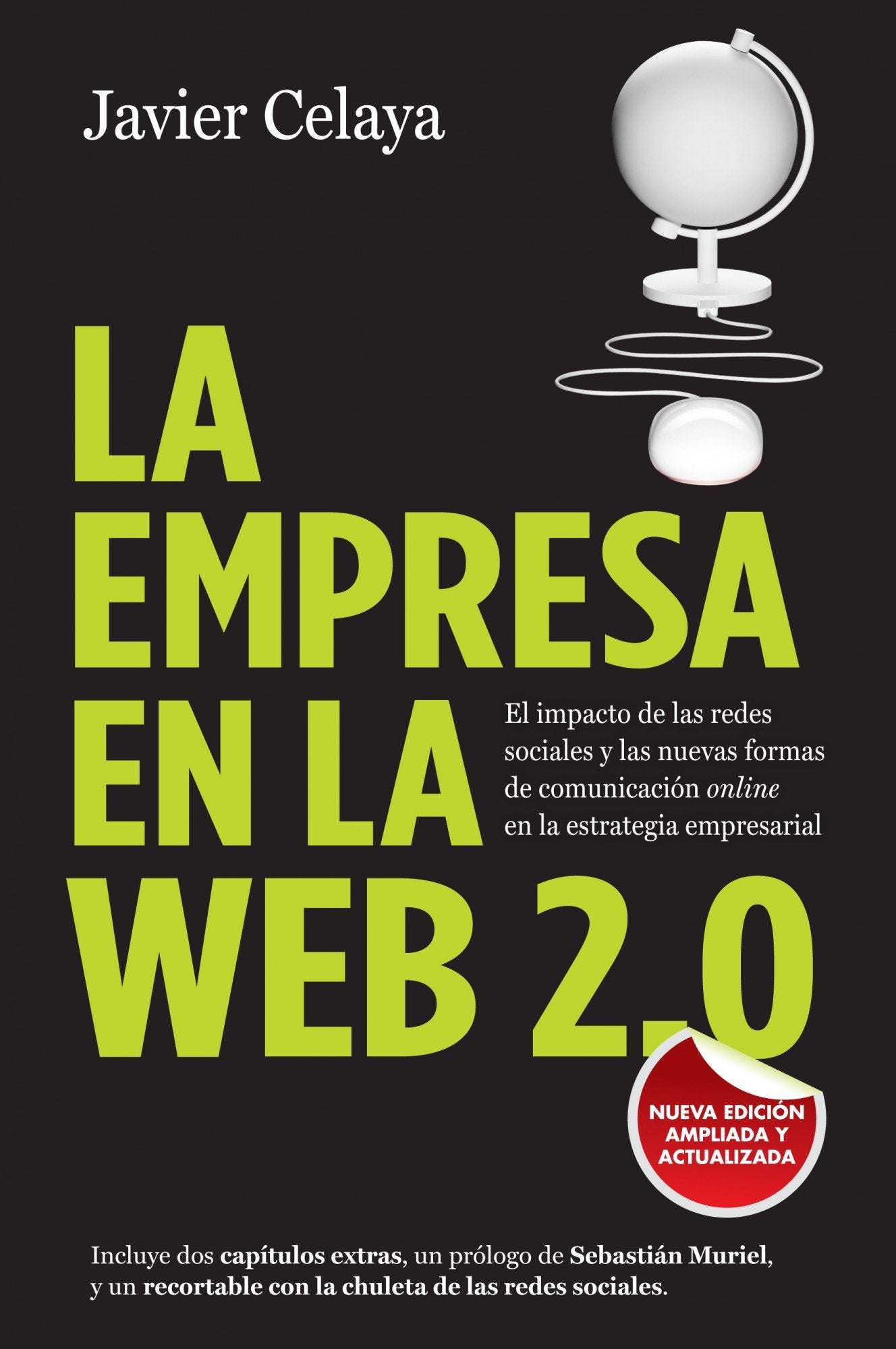 La empresa en la web 2.0: El impacto de las redes sociales y las nuevas formas de comunicación online en la estrategia empresarial (Gestión 2000)