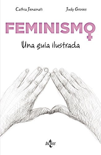 Feminismo: Una guía ilustrada (Filosofía - Filosofía y Ensayo)
