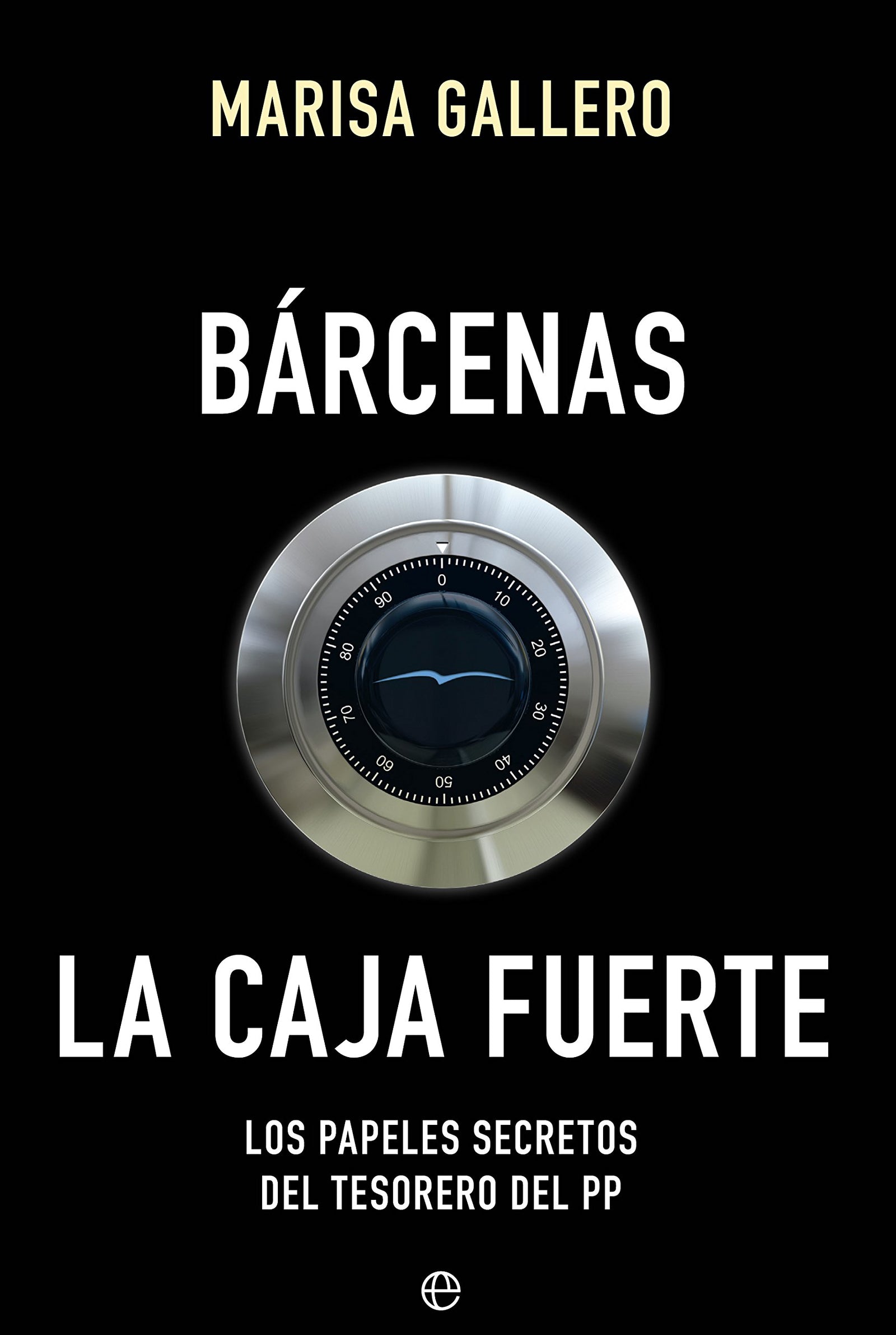 Bárcenas. La Caja Fuerte (Actualidad)