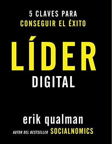 Líder digital. 5 claves para conseguir el éxito (Social Media)