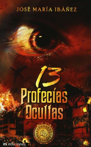 13 Profecias Ocultas (Historia Divulgativa (es))