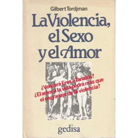 La violencia, el sexo y el amor