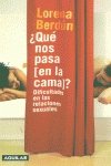¿ Que Nos Pasa En La Cama ?
