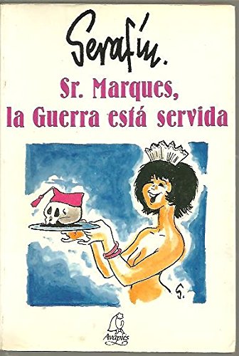 Sr. marques, la Guerra esta servida