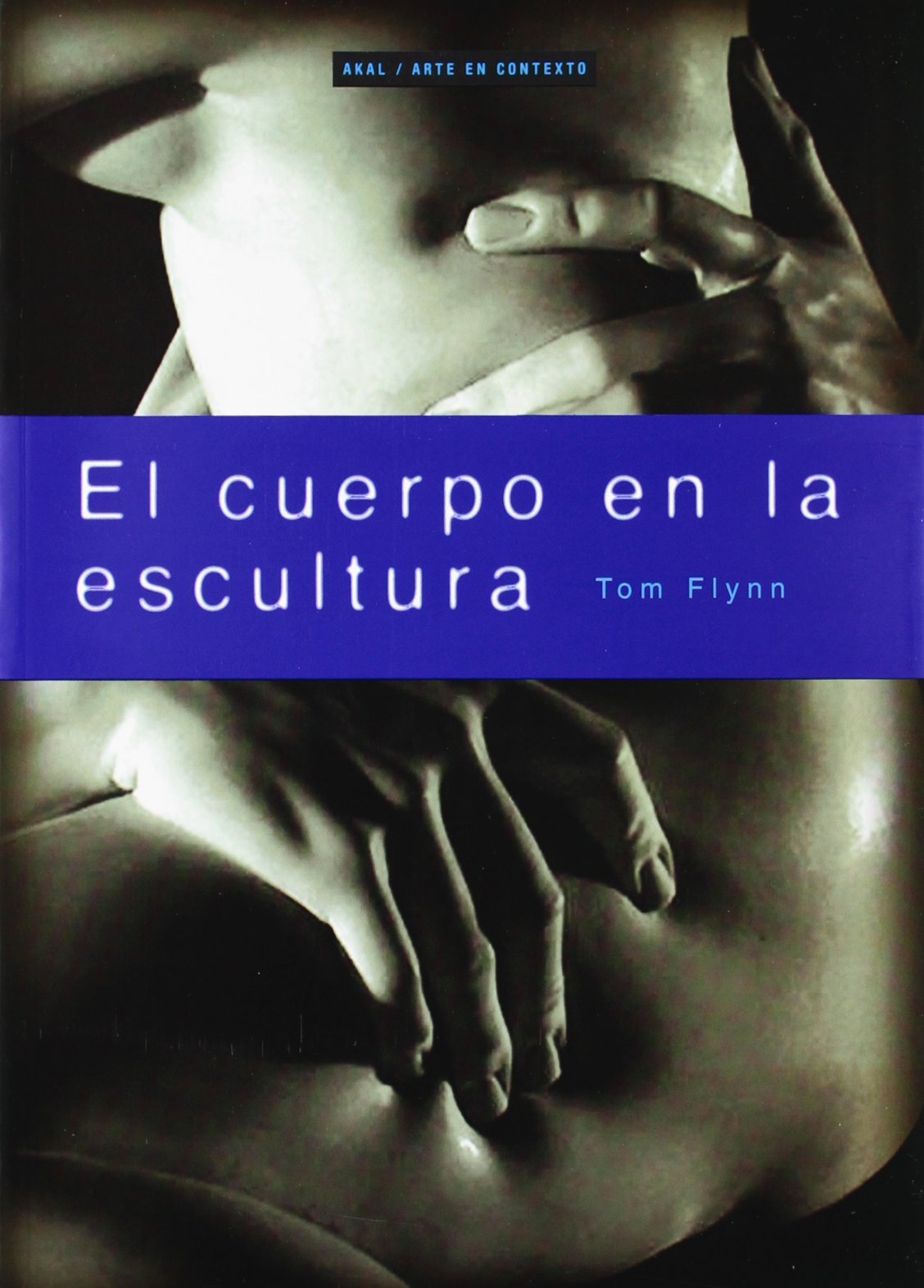 El cuerpo en la escultura: Arte en Contexto 4
