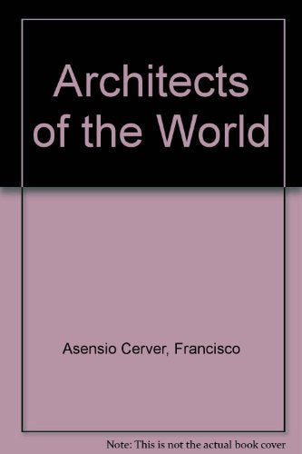 Architects of the World