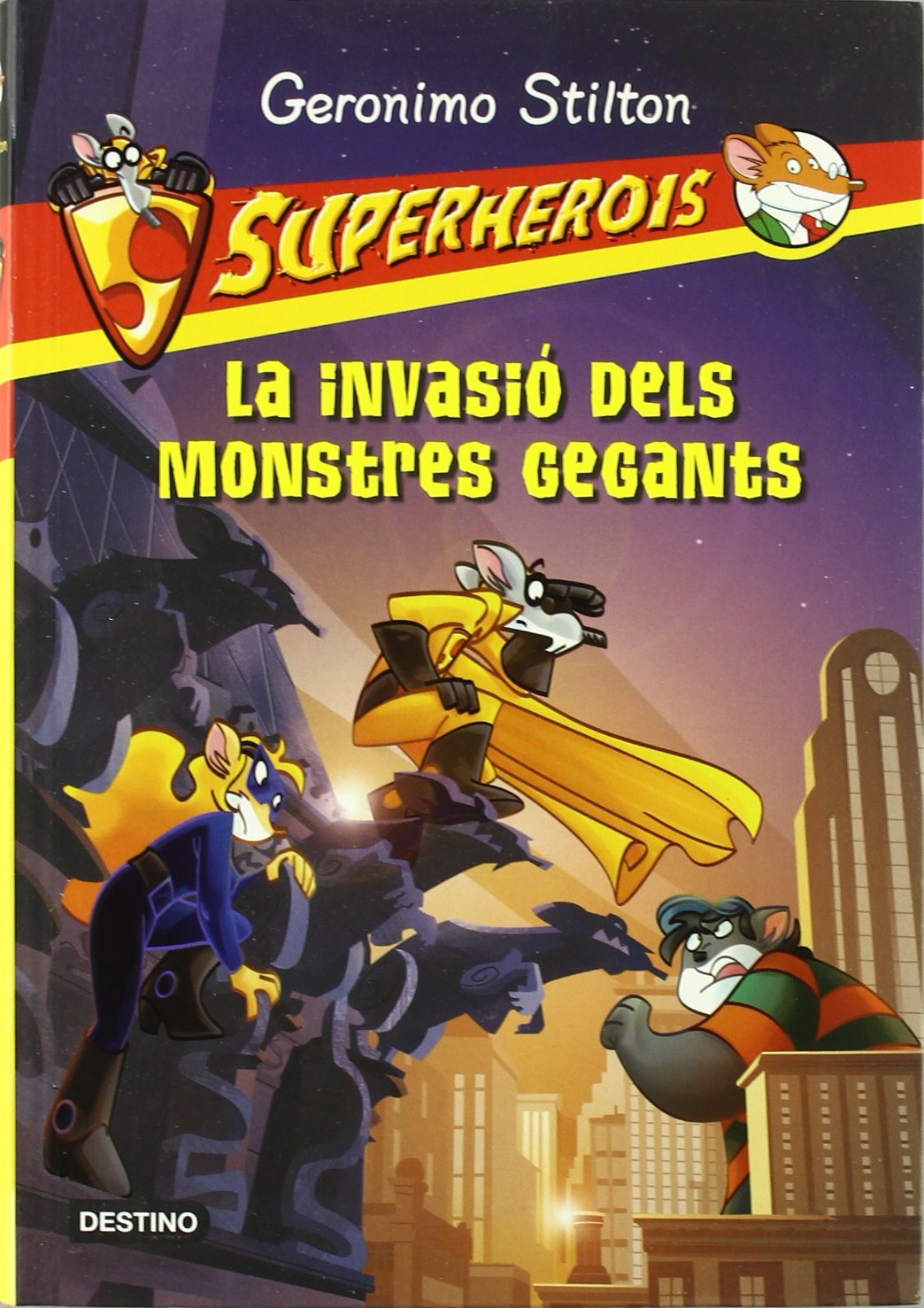 La invasió dels monstres gegants: Superherois (Geronimo Stilton)