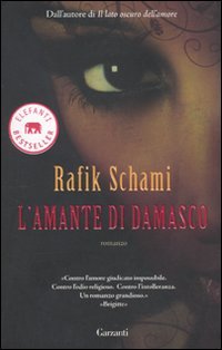 L'amante di Damasco (Elefanti bestseller)