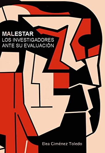 Malestar :los investigadores ante su evaluación (Fuera de colección)