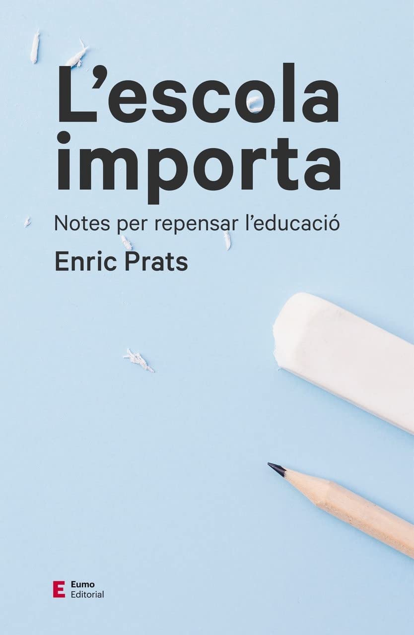 L'Escola Importa: Notes per repensar l'educació (Educació i família)