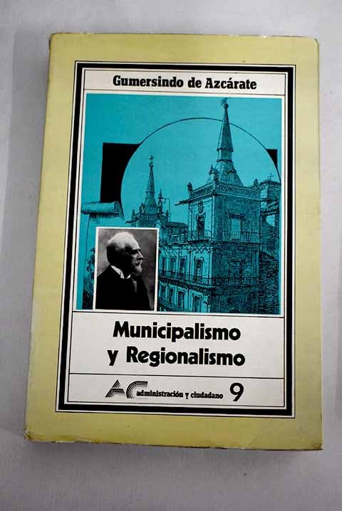 Municipalismo y regionalismo