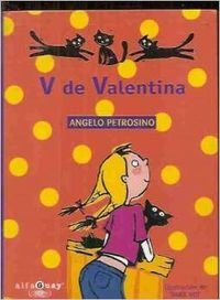 V de valentina (Alfaguay)