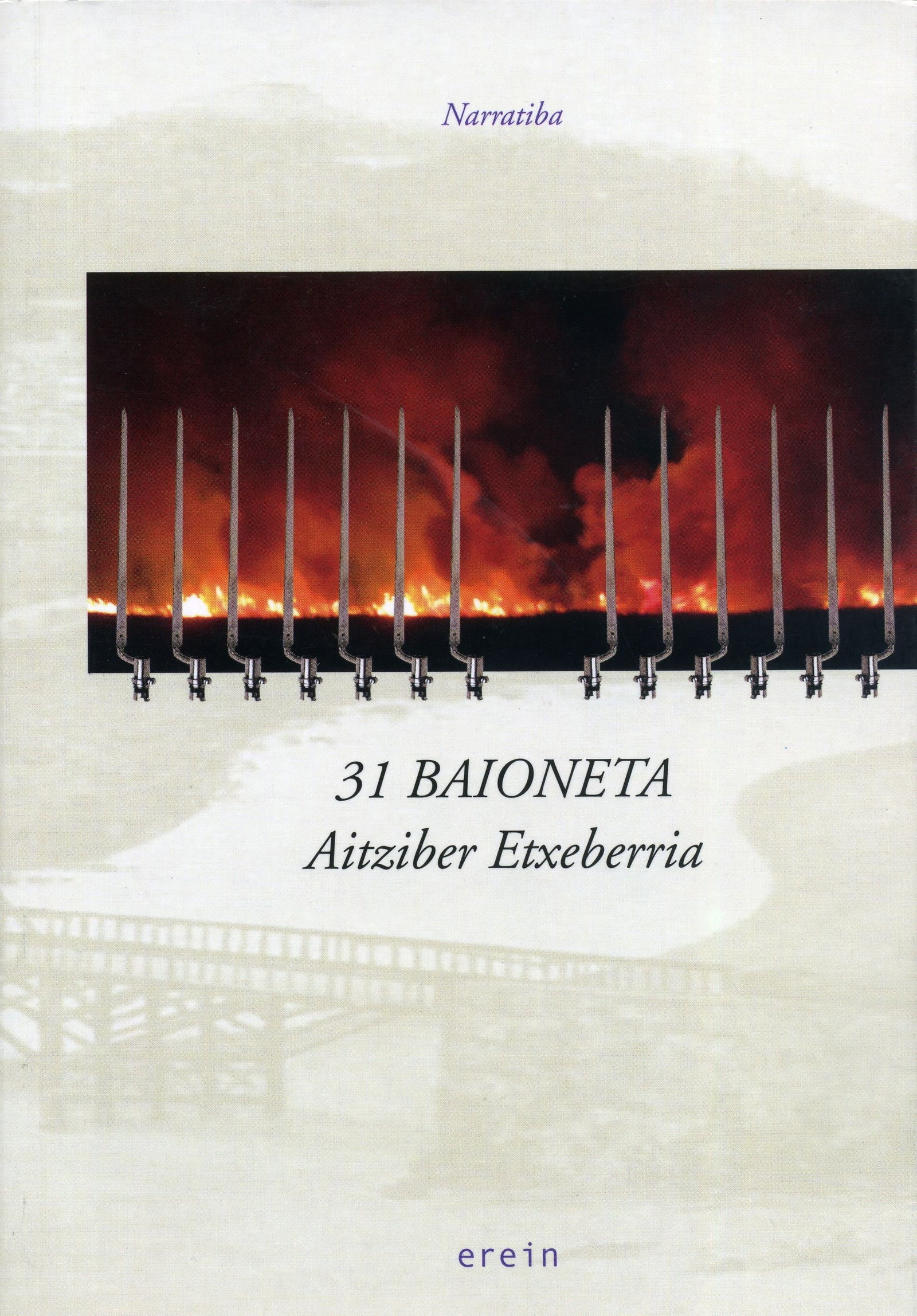 31 baioneta: 61 (Narratiba)