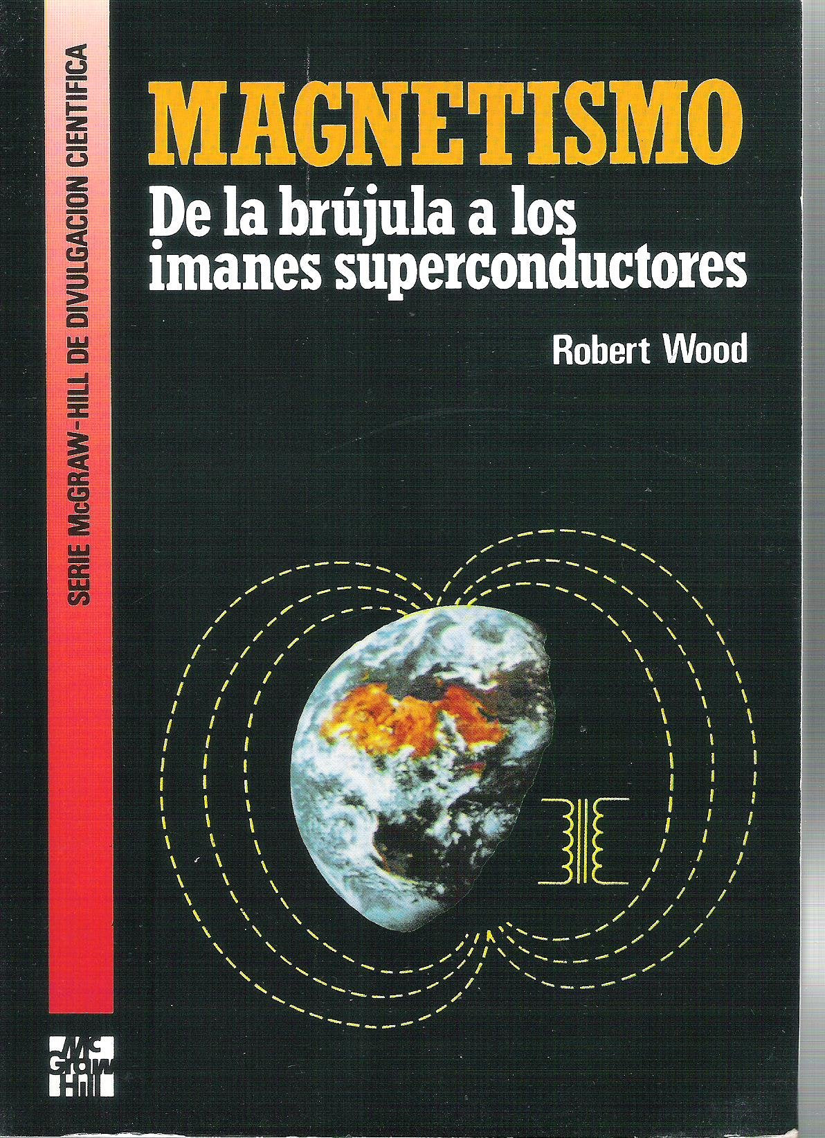 MAGNETISMO-WOOD (SIN COLECCION)