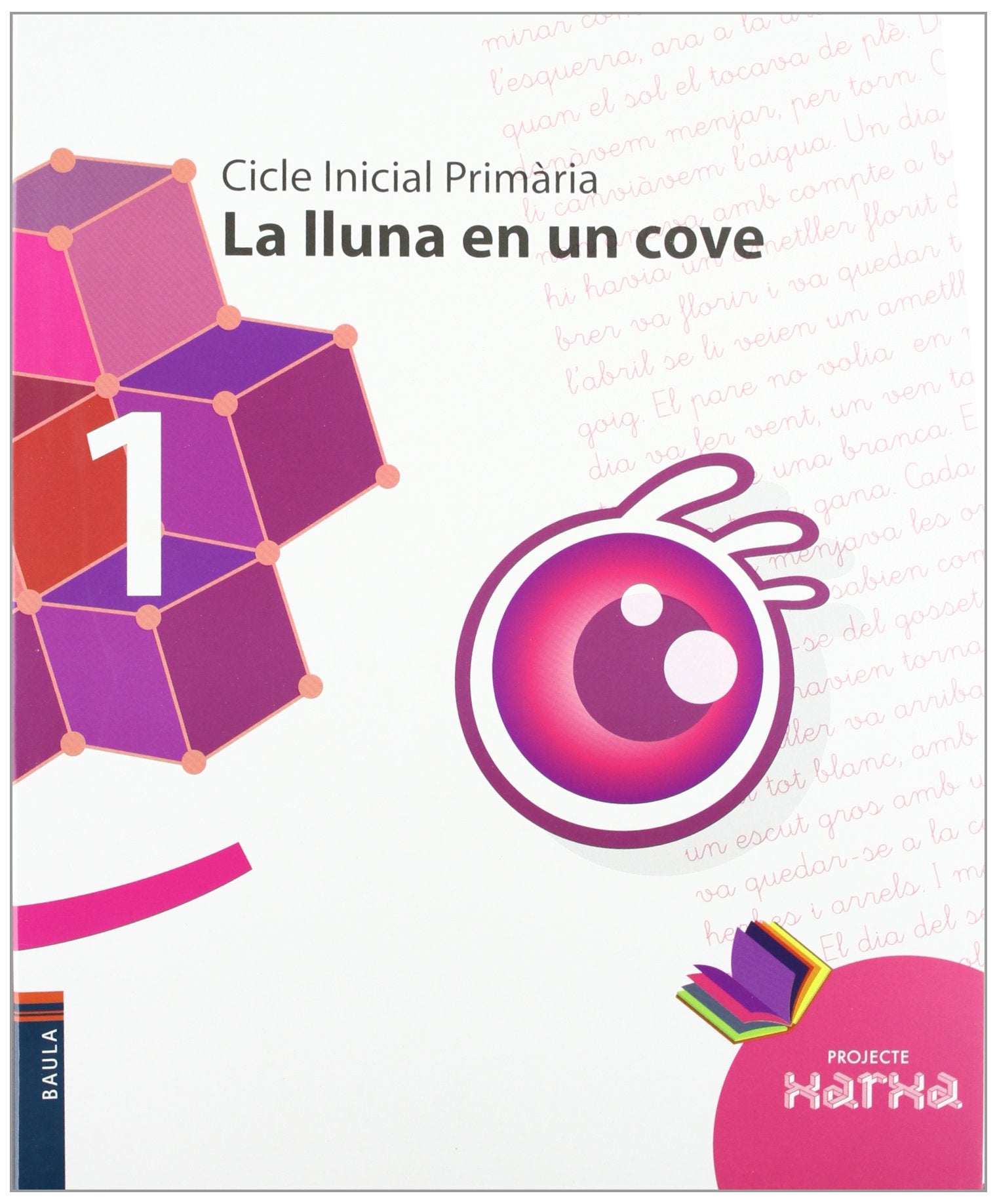 La lluna en un cove 1r.Primària - Cicle Inicial (Projecte Xarxa)