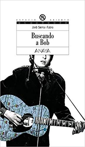 Buscando a Bob (LITERATURA JUVENIL - Espacio Abierto)