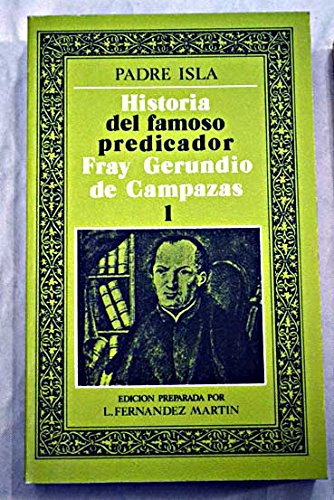 Historia del famoso predicador Fray Gerundio de Campazas, 1