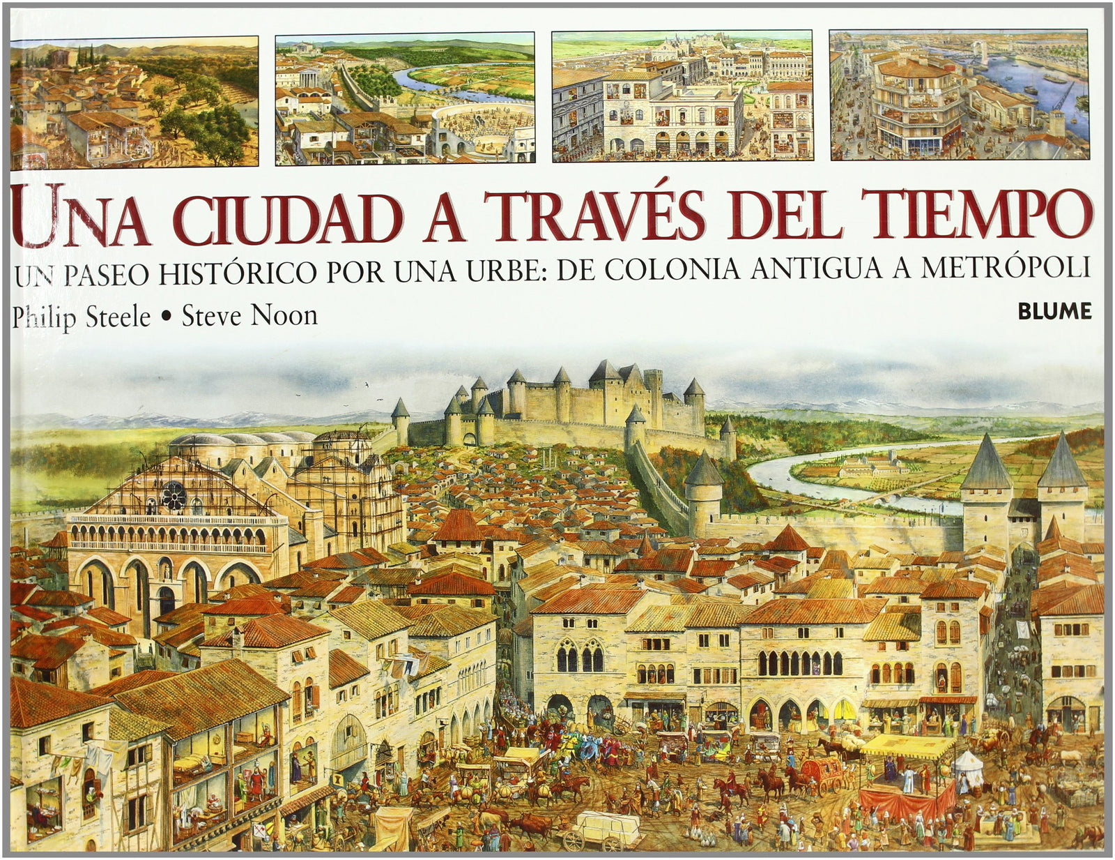 Ciudad a través del tiempo: Una ciudad a través del tiempo (INFANTIL JUVENIL)