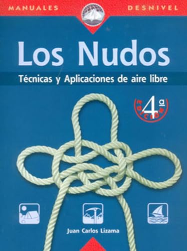Los nudos: técnicas y aplicaciones de aire libre