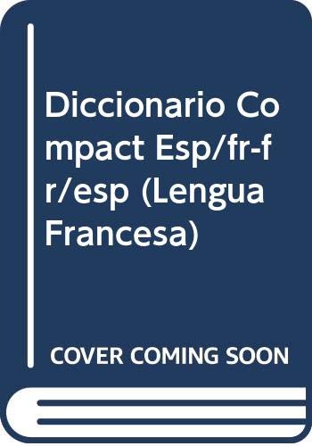 Diccionario Compact Esp/fr-fr/esp (Lengua Francesa)