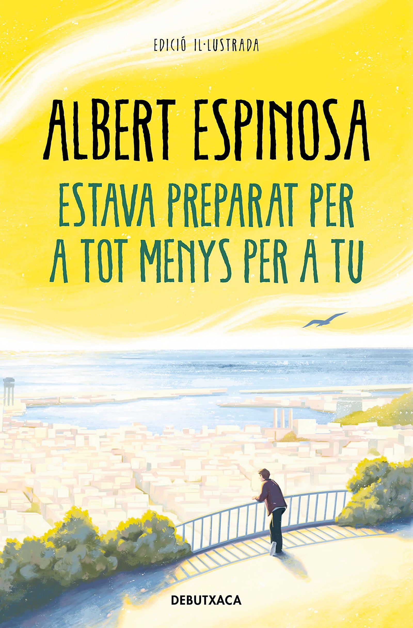 Estava preparat per a tot menys per a tu (Narrativa)