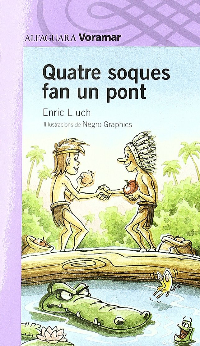 Quatre Soques Fan Un Pont (LECTURAS)