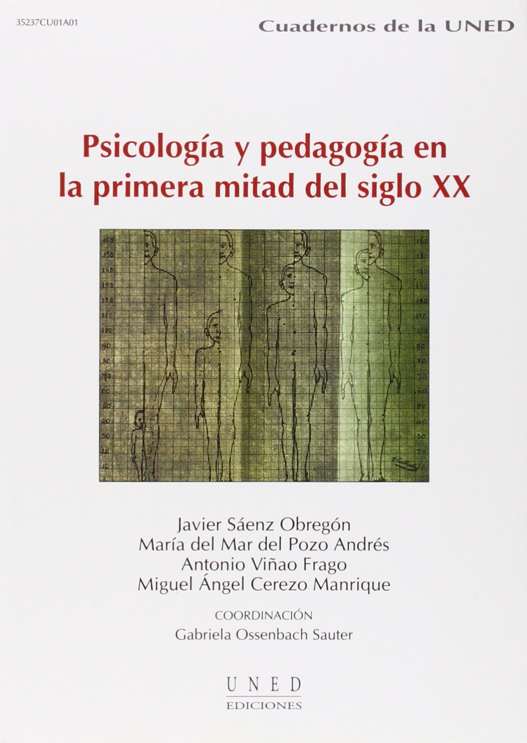 Psicología y Pedagogía En La Primera Mitad Del Siglo XX (CUADERNOS UNED)