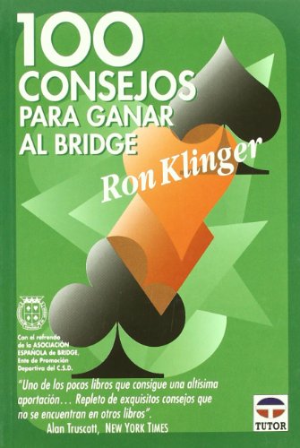 100 Consejos Para Ganar Al Bridge (DEPORTES)