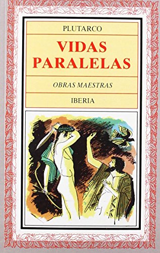 107. VIDAS PARALELAS, 4 VOLS. (LITERATURA-OBRAS MAESTRAS IBERIA)
