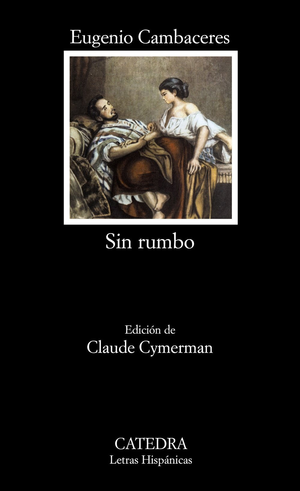 Sin rumbo (Letras Hispánicas)