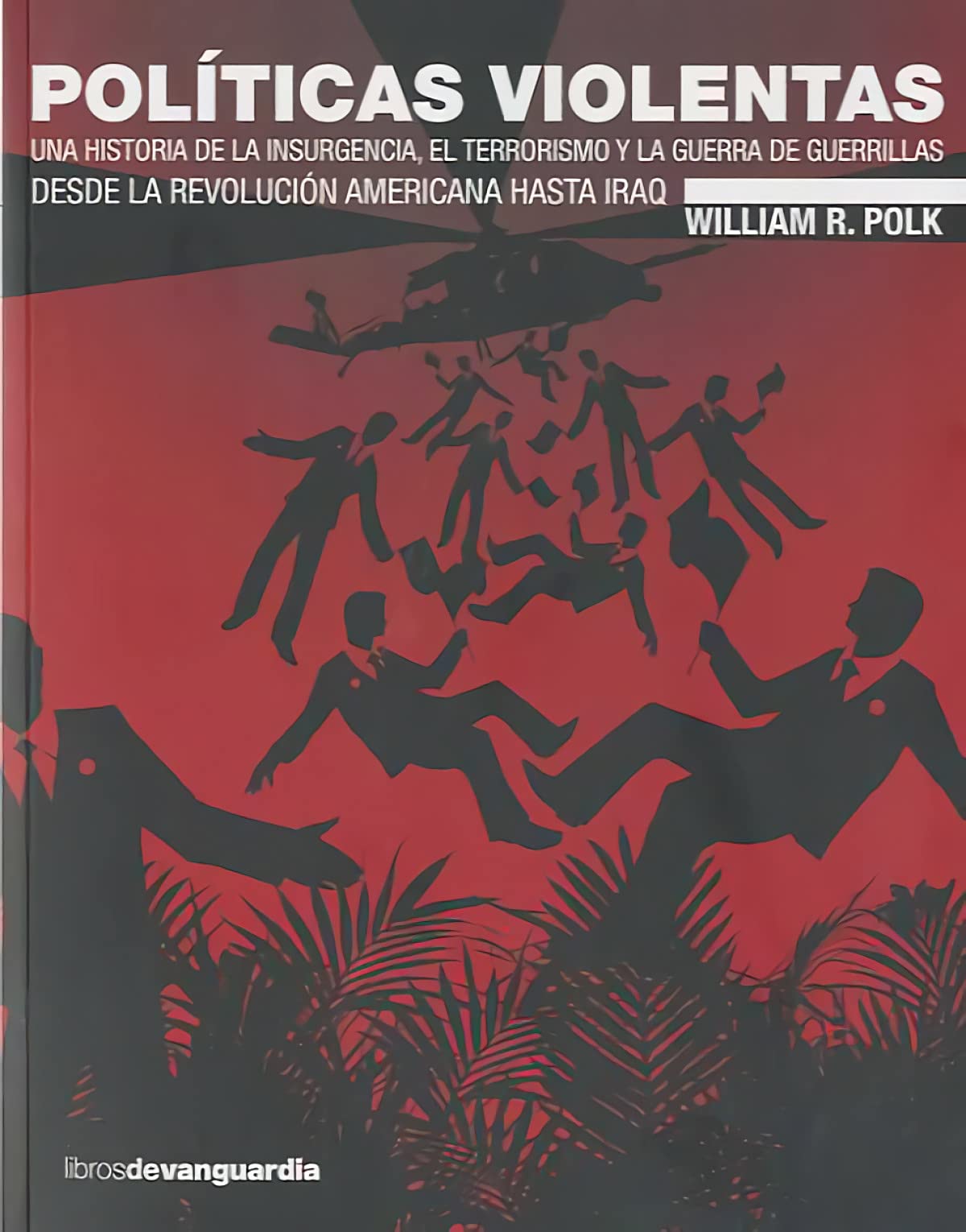 POLITICAS VIOLENTAS (SIN COLECCION)