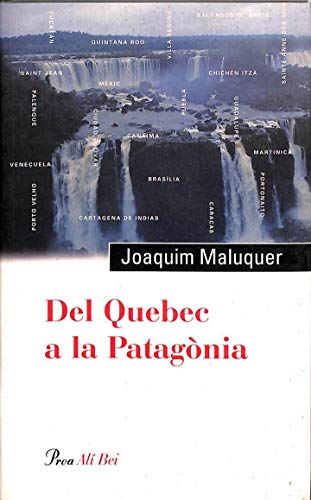 Del Quebec a la Patagònia (ALI BEI)