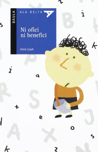 Ni ofici ni benefici: 21 (Ala Delta Sèrie Blava)