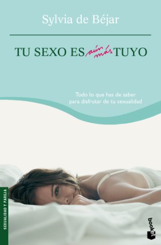 Tu sexo es aún más tuyo: 1 (Prácticos siglo XXI)