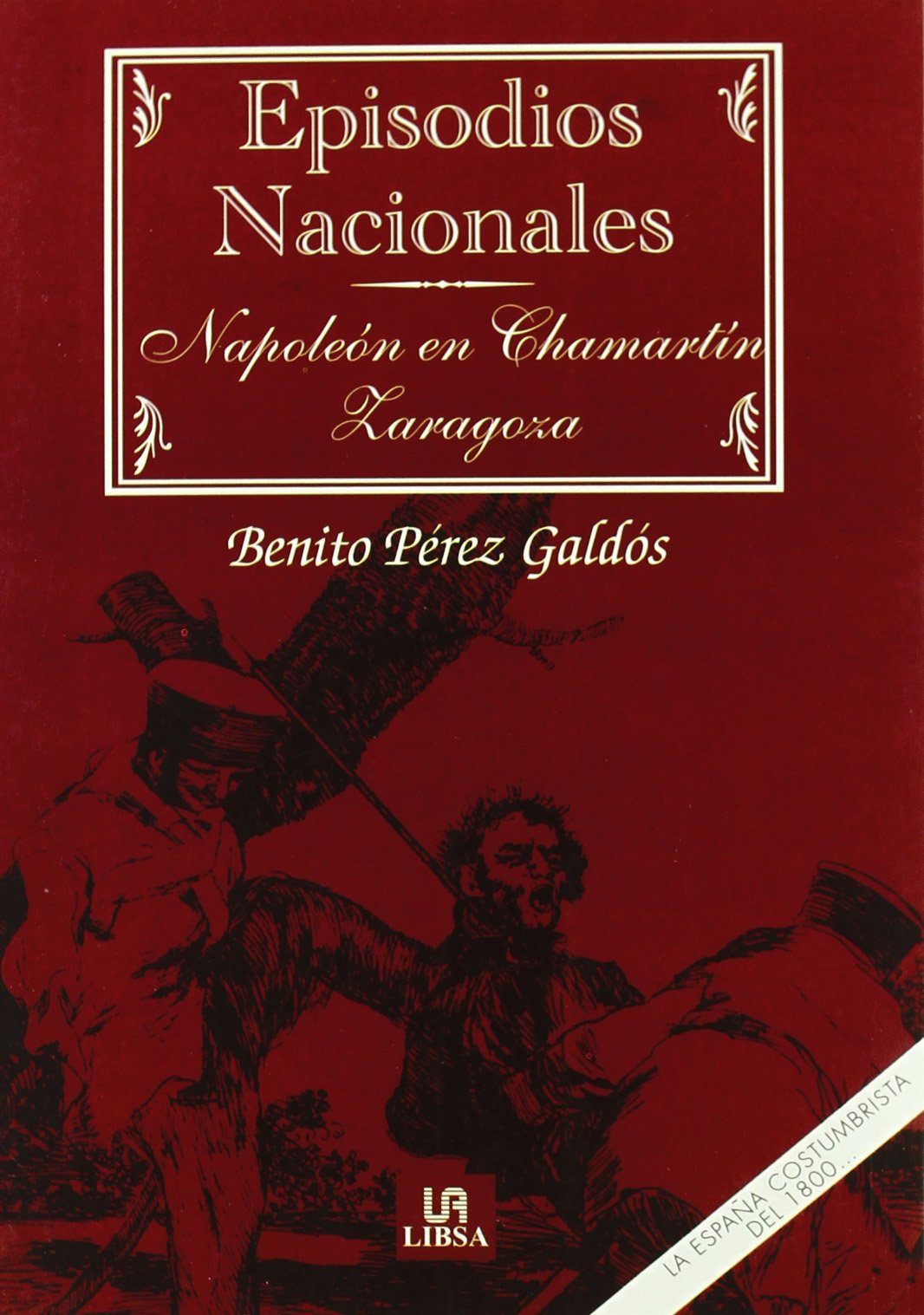 Napoleón en Chamartín - Zaragoza (Episodios Nacionales)