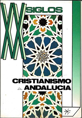 XX Siglos No. 3-4. 1980. Cristianismo en Andalucía