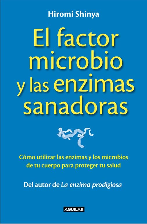 El factor microbio y las enzimas sanadoras (Divulgación)