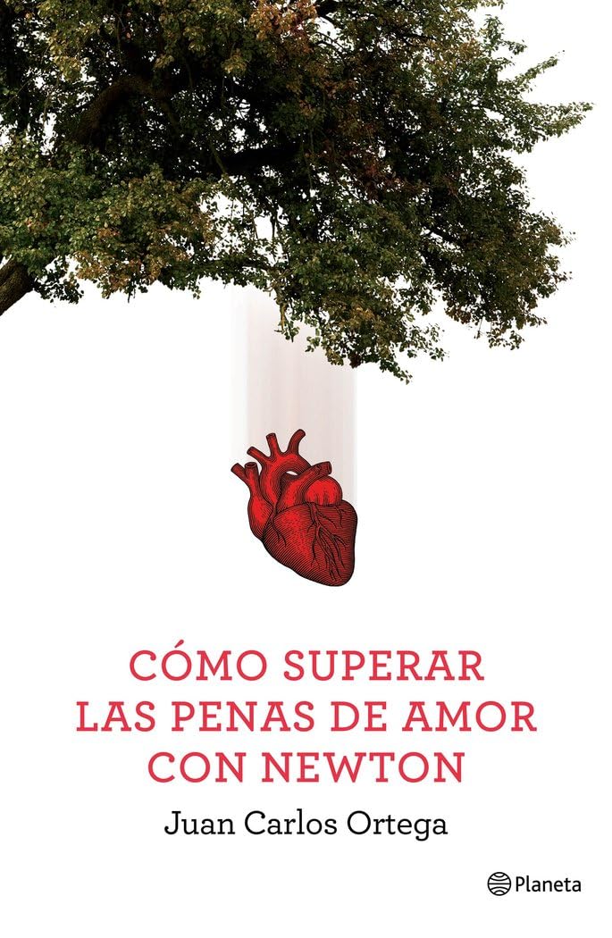 Cómo superar las penas de amor con Newton (No Ficción)